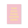 POSTKARTE HAB DICH GANZ SCHÖN GERN