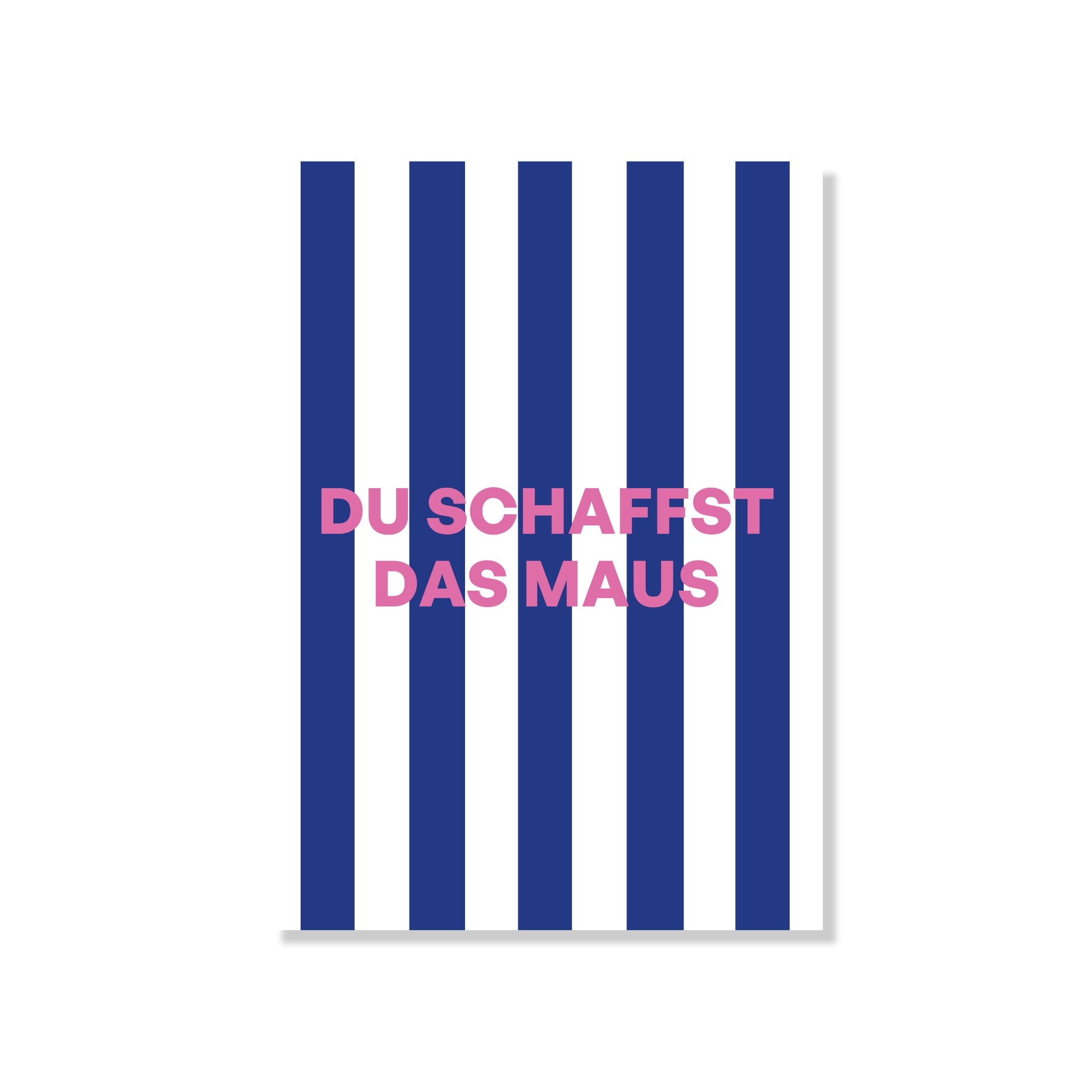 POSTKARTE DU SCHAFFST DAS MAUS