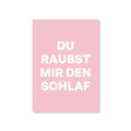 POSTKARTE DU RAUBST MIR DEN SCHLAF