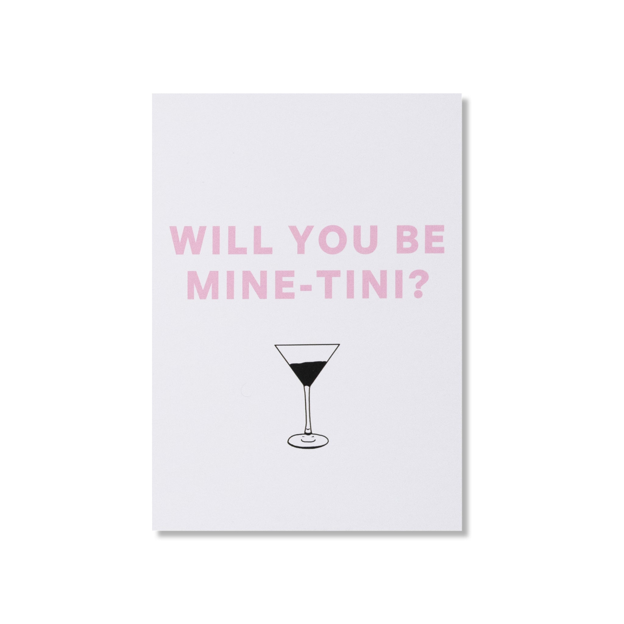 POSTKARTE WILL YOU BE MINE-TINI?