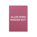 POSTKARTE ALLES WIRD WIEDER GUT