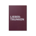 POSTKARTE LIEBESTRUNKEN