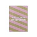POSTKARTE WIRD SCHON SCHIEFGEHEN